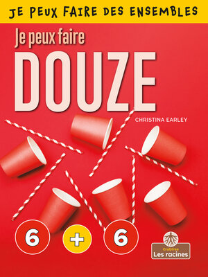 cover image of Je peux faire douze (I Can Make Twelve)
